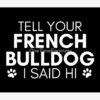 flat750x075f pad750x1000f8f8f8.u2 6 - French Bulldog Merch