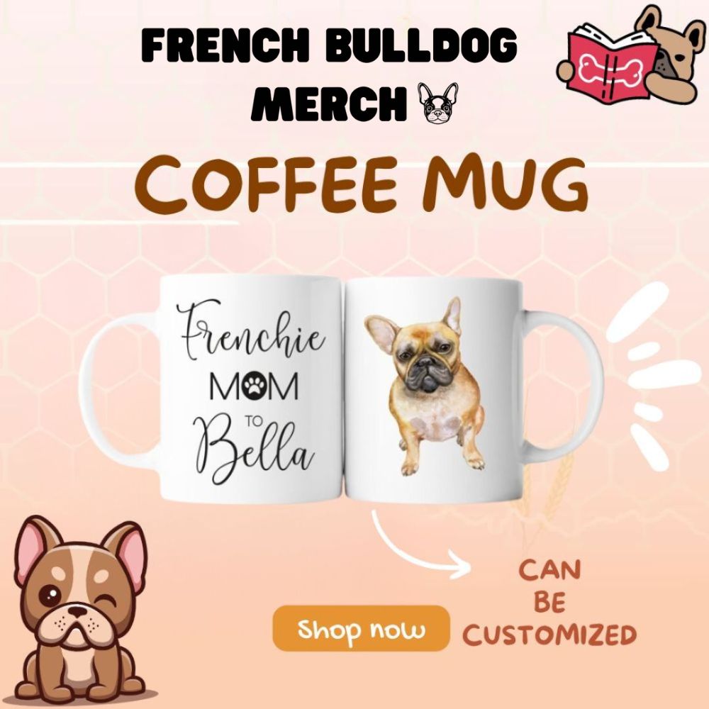 french bulldog mug - French Bulldog Merch